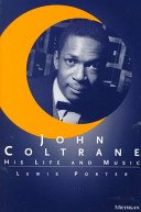 John Coltrane: His Life and Music (Porter Lewis)(Paperback)