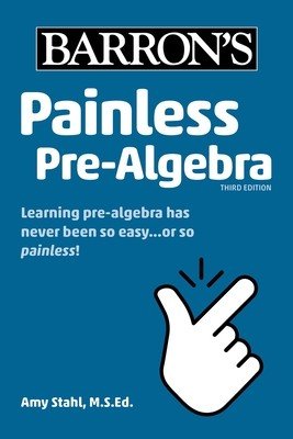 Painless Pre-Algebra (Stahl Amy)(Paperback)