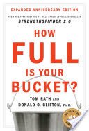 How Full Is Your Bucket? Expanded Anniversary Edition (Rath Tom)(Pevná vazba)