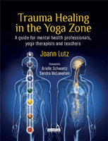 Trauma Healing in the Yoga Zone (Lutz Joann)(Paperback / softback)