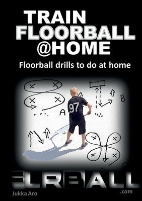 Train Floorball at Home: Floorball Drills to do at Home (Aro Jukka)(Paperback)