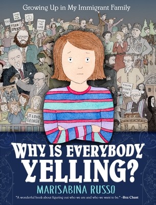 Why Is Everybody Yelling?: Growing Up in My Immigrant Family (Russo Marisabina)(Pevná vazba)