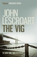 Vig (Dismas Hardy series, book 2) - A gripping crime thriller full of twists (Lescroart John)(Paperback / softback)