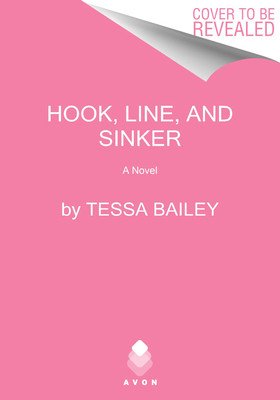 Hook, Line, and Sinker (Bailey Tessa)(Pevná vazba)