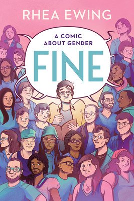 Fine: A Comic about Gender (Ewing Rhea)(Paperback)