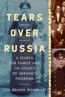 Tears Over Russia: A Search for Family and the Legacy of Ukraine's Pogroms (Brahin Lisa)(Pevná vazba)