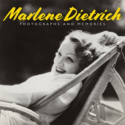 Marlene Dietrich: Photographs and Memories (Dietrich Marlene)(Paperback)