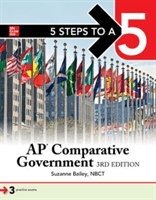 5 Steps to a 5: AP Comparative Government and Politics, Third Edition (Bailey Suzanne)(Paperback)