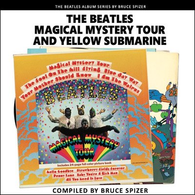 The Magical Mystery Tour and Yellow Submarine (Spizer Bruce)(Paperback)