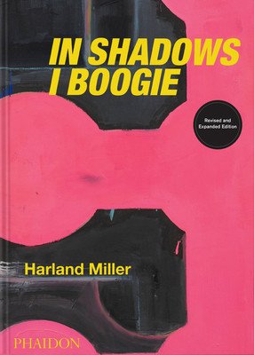 Harland Miller, in Shadows I Boogie: Revised and Expanded Edition (Bracewell Michael)(Pevná vazba)