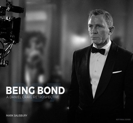 Being Bond: A Daniel Craig Retrospective (Salisbury Mark)(Pevná vazba)