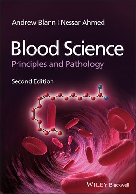 Blood Science - Principles and Pathology, 2nd Edition (Blann A)(Paperback / softback)