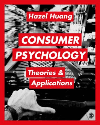 Consumer Psychology: Theories & Applications (Huang Hazel)(Paperback)