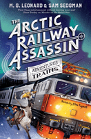 The Arctic Railway Assassin (Leonard M. G.)(Paperback / softback)