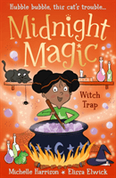 Midnight Magic: Witch Trap (Harrison Michelle)(Paperback / softback)