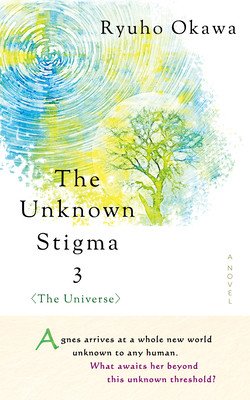 The Unknown Stigma 3 (the Universe) (Okawa Ryuho)(Pevná vazba)
