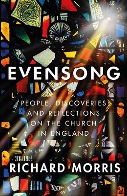 Evensong: Reflections on the Church in England (Morris Richard)(Paperback)