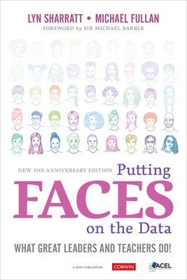 Putting Faces on the Data: What Great Leaders and Teachers Do! (Sharratt Lyn D.)(Paperback)