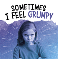 Sometimes I Feel Grumpy (Jaycox Jaclyn)(Paperback / softback)
