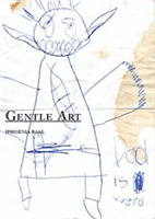 Gentle Art (Baal Iphgenia)(Paperback / softback)