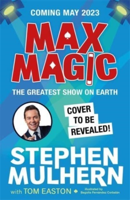 Max Magic: The Greatest Show on Earth (Max Magic 2) (Mulhern Stephen)(Paperback / softback)
