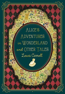 Alice's Adventures in Wonderland and Other Tales (Carroll Lewis)(Pevná vazba)