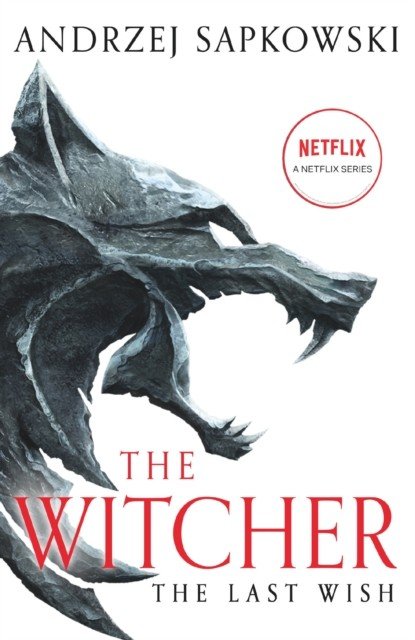 Last Wish - Introducing the Witcher - Now a major Netflix show (Sapkowski Andrzej)(Paperback / softback)