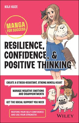 Resilience, Confidence, and Positive Thinking: Manga for Success (Kuze Koji)(Paperback)