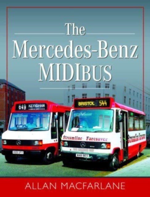 The Mercedes Benz Midibus (MacFarlane Allan)(Pevná vazba)