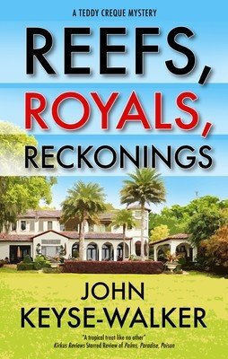Reefs, Royals, Reckonings (Keyse-Walker John)(Pevná vazba)