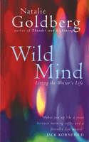 Wild Mind - Living the Writer's Life (Goldberg Natalie)(Paperback / softback)