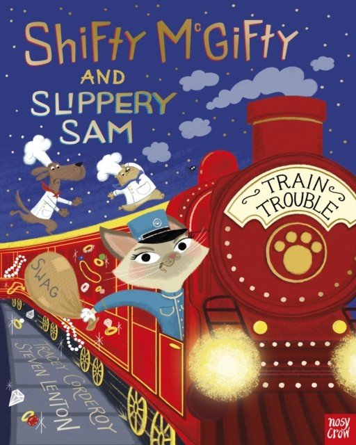 Shifty McGifty and Slippery Sam: Train Trouble (Corderoy Tracey)(Pevná vazba)
