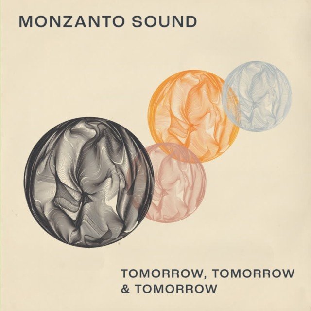 Tomorrow, Tomorrow and Tomorrow (Monzanto Sound) (Vinyl / 12