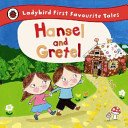 Hansel and Gretel: Ladybird First Favourite Tales(Pevná vazba)