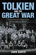 Tolkien and the Great War - The Threshold of Middle-Earth (Garth John)(Paperback / softback)