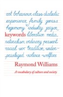 Keywords - A Vocabulary of Culture and Society (Williams Raymond)(Paperback / softback)