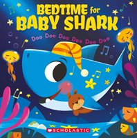 Bedtime for Baby Shark: Doo Doo Doo Doo Doo Doo (Bajet John John)(Paperback / softback)