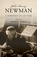 John Henry Newman: A Portrait in Letters (Strange Roderick)(Paperback)