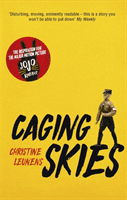 Caging Skies - THE INSPIRATION FOR THE MAJOR MOTION PICTURE 'JOJO RABBIT' (Leunens Christine)(Paperback / softback)