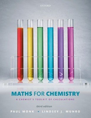 Maths for Chemistry - A chemist's toolkit of calculations (Monk Paul (Formerly Senior Lecturer in Physical Chemistry School of Biology Chemistry and Health Science Manchester Metropolitan University))(Paperback / softback)