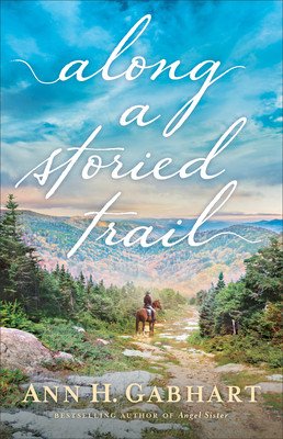 Along a Storied Trail (Gabhart Ann H.)(Paperback)