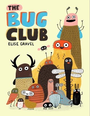The Bug Club (Gravel Elise)(Pevná vazba)