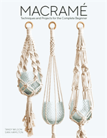 Macrame: Techniques and Projects for the Complete Beginner (Hamilton Sian)(Paperback)