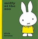 Miffy at the Zoo (Bruna Dick)(Pevná vazba)