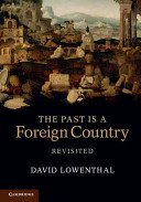 The Past is a Foreign Country - Revisited (Lowenthal David)(Paperback)