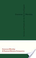 Common Worship: A Pastoral Ministry Companion (Church House Publishing)(Pevná vazba)