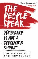The People Speak: Democracy Is Not a Spectator Sport (Arnove Anthony)(Paperback)