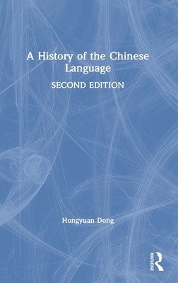 A History of the Chinese Language (Dong Hongyuan)(Pevná vazba)