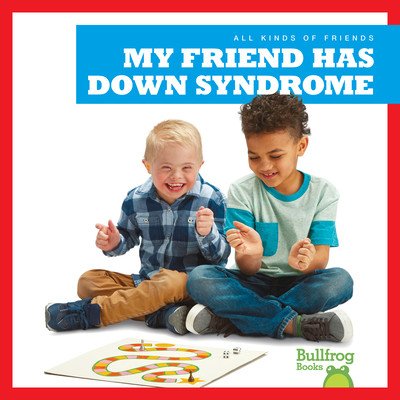 My Friend Has Down Syndrome (Duling Kaitlyn)(Pevná vazba)