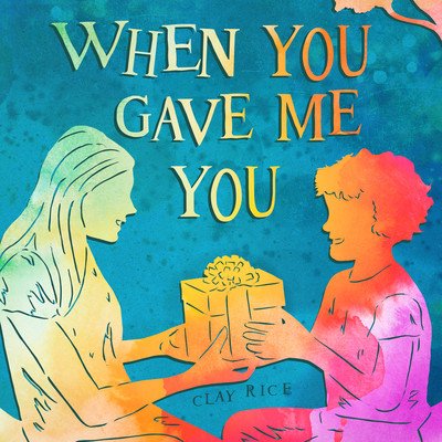 When You Gave Me You (Rice Clay)(Pevná vazba)